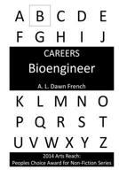 Careers: Bioengineer 1499516347 Book Cover