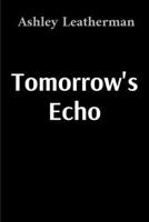 Tomorrow's Echo B0F8XLZLFB Book Cover