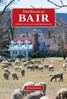 The House of Bair: Sheep, Cadillacs and Chippendale 1591520673 Book Cover