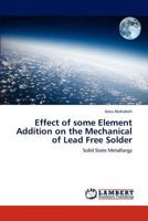 Effect of some Element Addition on the Mechanical of Lead Free Solder 384438815X Book Cover