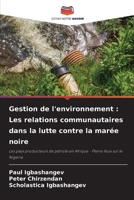 Gestion de l'environnement: Les relations communautaires dans la lutte contre la marée noire (French Edition) 6208293634 Book Cover