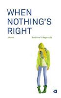 When Nothing's Right 3952404470 Book Cover