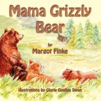 Mama Grizzly Bear 1616333049 Book Cover