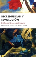 Incredulidad y revoluci�n 0888152795 Book Cover