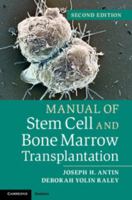 Dana-Farber Manual of Stem Cell and Bone Marrow Transplantation 0521699754 Book Cover