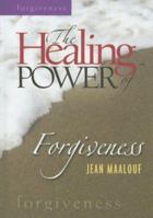 The Healing Power of Forgiveness (Healing Power) 158595389X Book Cover