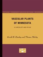 Vascular Plants of Minnesota: A Checklist and Atlas 0816623546 Book Cover