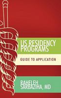 Us Residency Programs: Guide to Application 1452062684 Book Cover