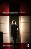 Contemporary Mise En Sc�ne: Staging Theatre Today 041555344X Book Cover