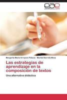 Las Estrategias de Aprendizaje En La Composicion de Textos 3848454068 Book Cover