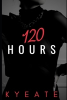 120 Hours B08SNMCMG3 Book Cover