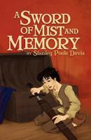 A Sword of Mist and Memory 1937829111 Book Cover