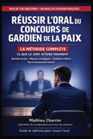 Réussir l’Oral du Concours de Gardien de la Paix - La méthode complète: 150 questions, 40 mises en situation, simulations réelles et plan de révision intensif (French Edition) B0GQQ1931Y Book Cover