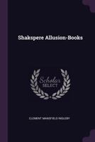 Shakspere Allusion-Books 1378584279 Book Cover