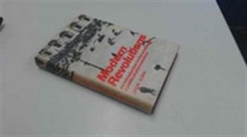 Modern Revolutions: An Introduction to the Analysis of a Political Phenomenon 0521378141 Book Cover