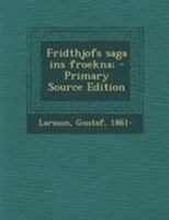 Fridthjofs saga ins froekna; 1295037157 Book Cover