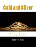 Gold and Silver: Song Book 1500560596 Book Cover