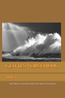 Gottes Vorsehung: Teil 2 (German Edition) B0DRSBXBV7 Book Cover