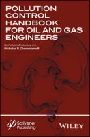 Pollution Control Handbook for Oil and Gas Engineering 1119117615 Book Cover