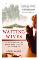 Waiting Wives: The Story of Schilling Manor, Home Front to the Vietnam War 074347077X Book Cover