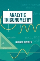 Analytic Trigonometry 9362243113 Book Cover