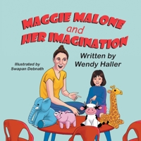 Maggie Malone and Her Imagination B0DZTJ3H78 Book Cover