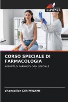 CORSO SPECIALE DI FARMACOLOGIA: APPUNTI DI FARMACOLOGIA SPECIALE (Italian Edition) 6208775973 Book Cover
