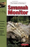 The Guide to Owning Savannah Monitors 0793802784 Book Cover