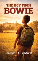The Boy From Bowie 1807647900 Book Cover