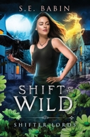 Shift of the Wild (Shifter Lords) B0GPRP1P6W Book Cover