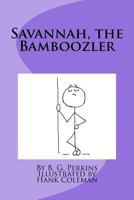 Savannah, the Bamboozler 1497396077 Book Cover