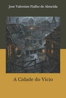 A Cidade do Vicio (Portuguese Edition) B08HTP4PXH Book Cover