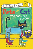 Pete the Cat: Too Cool for School 0062110756 Book Cover