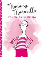 Madame Maravilla confía en si misma 8416972788 Book Cover