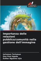 Importanza delle relazioni pubblico/comunità nella gestione dell'immagine (Italian Edition) 620840097X Book Cover