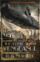 We Come With Vengeance B0BS5GMTPT Book Cover