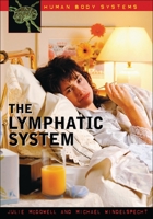 The Lymphatic System (Human Body Systems) 0313324948 Book Cover