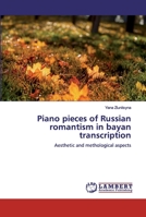 Piano pieces of Russian romantism in bayan transcription 6139952034 Book Cover