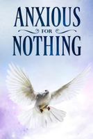 Anxious for Nothing 1724916513 Book Cover