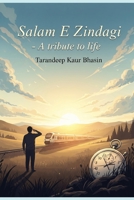Salam E Zindagi: A tribute to life B0FLCZZNSZ Book Cover