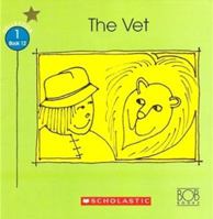 The Vet (Bob Books for Beginning Readers, Set 1, Book 12) 0590224492 Book Cover