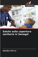 Salute sulla copertura sanitaria in Senegal 6204135988 Book Cover