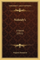 Nobody's: A Novel 116704987X Book Cover