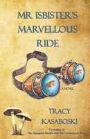 Mr Isbister's Marvellous Ride 1738655164 Book Cover