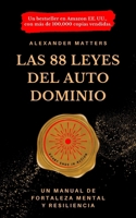 Las 88 leyes del autodominio: Un manual de fortaleza mental y resiliencia (Spanish Edition) B0FPGQHVFP Book Cover
