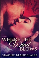 Where the Wind Blows 4867456608 Book Cover