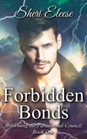 Forbidden Bonds: Reforming the Paranormal Council Book One 1777321727 Book Cover
