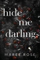 hide me darling: A Dark MFM Stalker Romance (The Darling Games) 1763575551 Book Cover