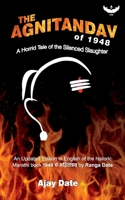 The Agnitandav of 1948: A Horrid Tale of the Silenced Slaughter B0FCCXY712 Book Cover