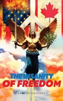 The Insanity of Freedom B0FK96ZTJ7 Book Cover